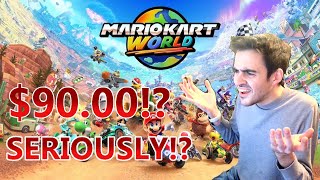 Mario Kart World is 90 Dollars?! Nintendo, are you serious?