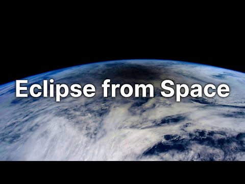 Solar Eclipse from space (aboard the ISS)