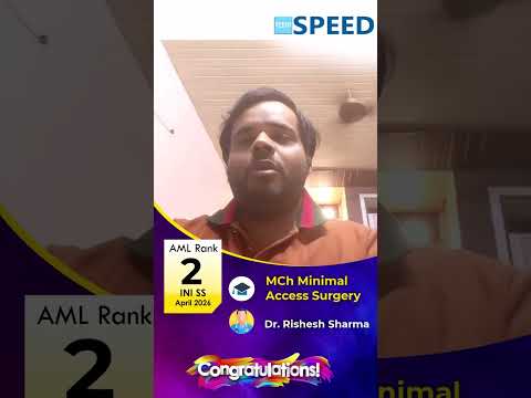 AML Rank 2 , INI SS APR 2026 , MCh Minimal access surgery, Dr  Rishesh Sharma |SPEED|