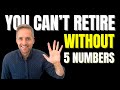 How Much Do I Need to Retire? 5 Numbers to Help You Decide.