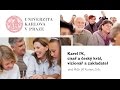 Karel IV., císař a český král, vizionář a zakladatel - prof. Jiří Kuthan