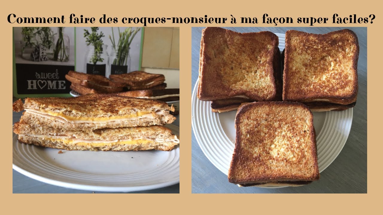 Comment faire des croques monsieur à ma façon faciles ? - YouTube