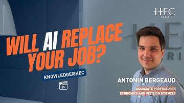 Will AI Replace Your Job? Explained by HEC Professor Antonin Bergeaud | DECODING