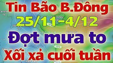 Dự báo thời tiết mới nhất ngày mai 25/11/2025 | dự báo bão mới nhất | thời tiết 3 ngày tới