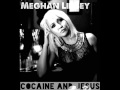 Meghan linsey  cocaine and jesus