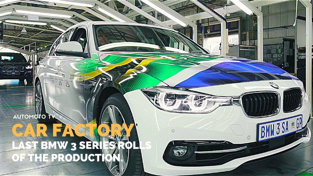 CAR FACTORY | The last BMW 3 Series produced at BMW Group Plant Rosslyn ...