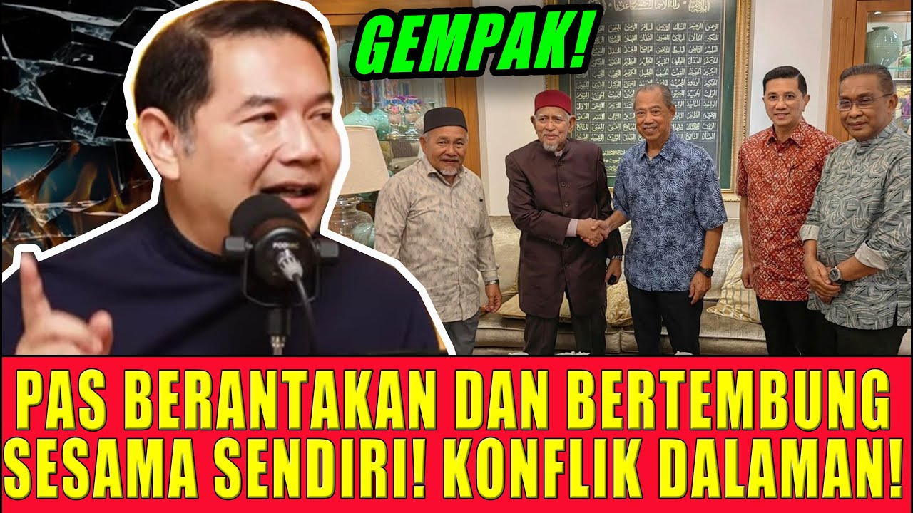 PAS BERANTAKAN DAN BERTEMBUNG SESAMA SENDIRI! KONFLIK DALAMAN!