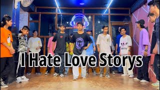 I Hate Luv Storys || Shyam Choreography | Dance Workshop