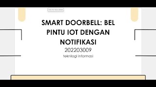 PRESENTASISMART DOORBELL BEL PINTU IoT DENGAN NOTIFIKASI