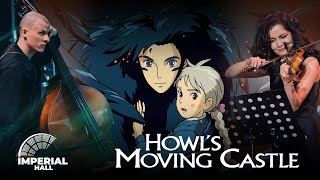 Howl's Moving Castle | Imperial Orchestra