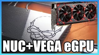 Intel NUC + Vega eGPU | PowerColor Vega 56, ft. Joker