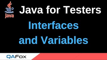 Java for Testers - Part 204 - Interfaces and Variables