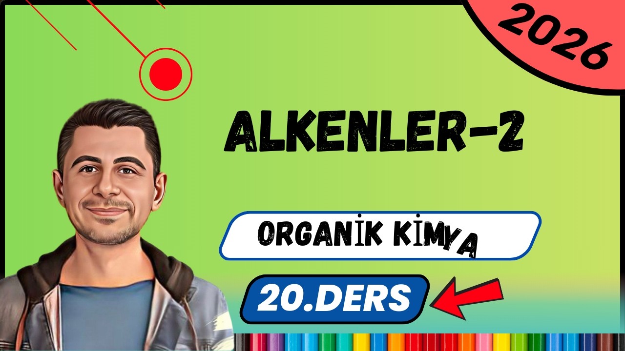 Sikloalkenler Alkadienler | Organik Kimya | 12.Sınıf-AYT | 20. Ders