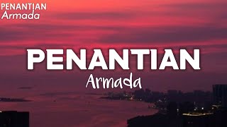 Penantian-Armada (lirik) Viral Tik Tok