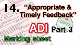 ADI part 3. Understand the marking sheet. 14. Appropriate and timely feedback