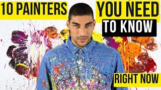 10 PAINTERS YOU NEED TO KNOW IN 2025