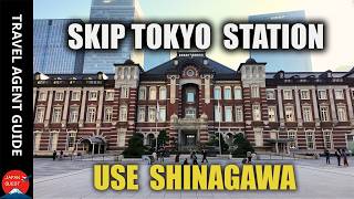 First Time in Tokyo? Use Shinagawa Instead of Tokyo Station