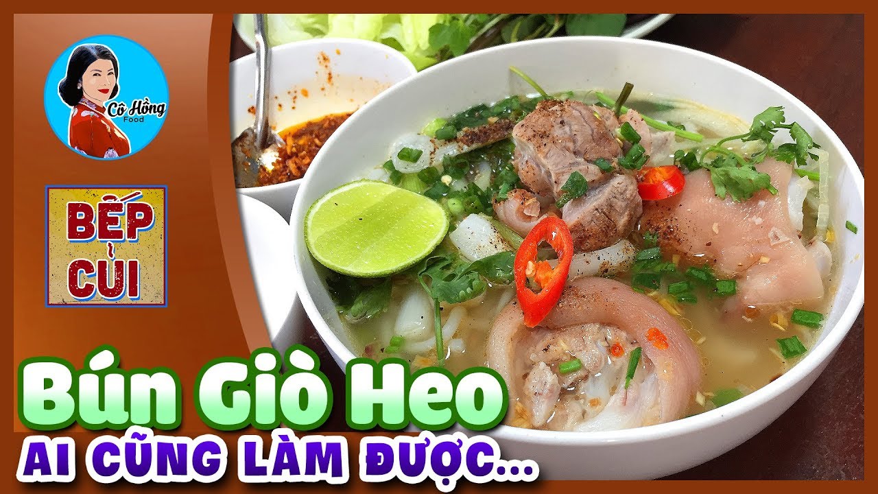 Hướng dẫn Cách nấu bún giò heo – ✅ Cách Nấu Bún Giò Heo Chuẩn Huế – Dễ Làm Thơm Ngon | Bếp Củi TV