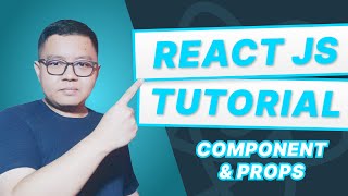 Tutorial React JS Bahasa Indonesia : 3.Component & Props