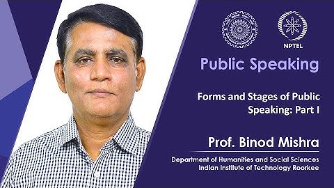 Lecture 18: Forms and Stages of Public Speaking: Part I