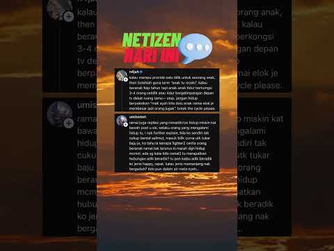 Bila dah jadi parents ni kena la bijak berfikir. #NetizenHariIni
