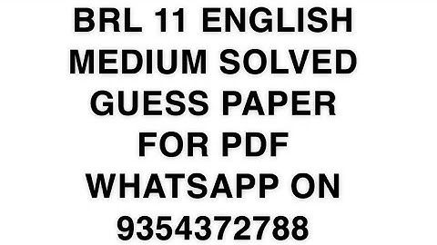BRL 11 ENGLISH MEDIUM SOLVED GUESS PAPER FOR PDF WHATSAPP ON 9354372788