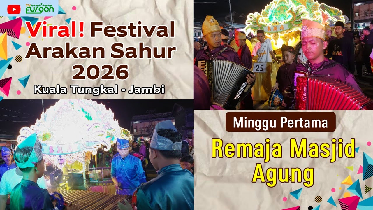 Viral❗️ Festival Arakan Sahur 2026 || Remaja Masjid Agung - Kuala Tungkal || Minggu Pertama.