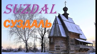 Russia Travel| Suzdal |Golden Ring|  Суздаль| Золотое Кольцо|Vành Đai Vàng | Du Lịch Nga