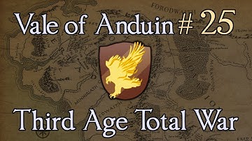 Vale of Anduin 25: An Unlikely Ring-Bearer. Third Age Total War: Divide and Conquer 1.2