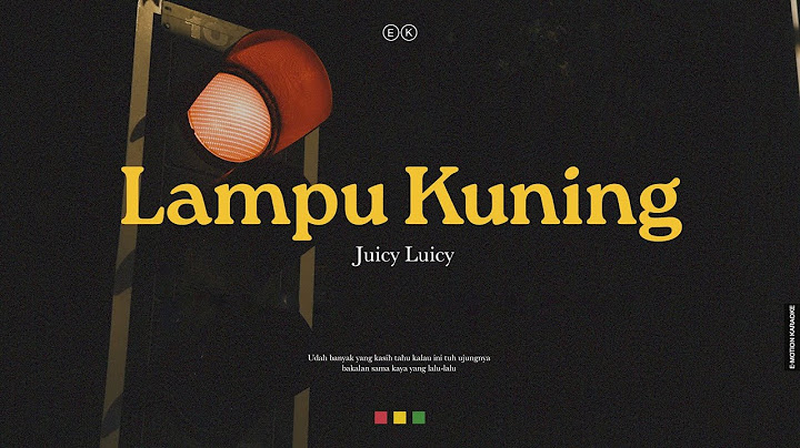 Juicy Luicy - Lampu Kuning (Official Karaoke)