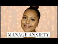 HOW TO MANAGE  ANXIETY | MIA DENISEXO