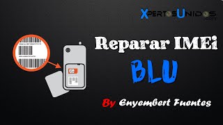 Reparar Imei de Blu