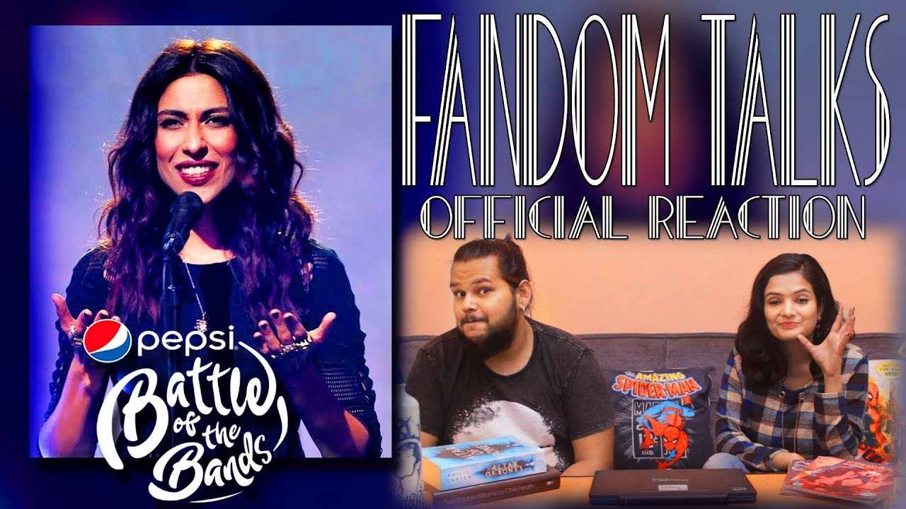 Fandom Talks | Indians React To |  Meesha Shafi | Mein | Ep 8 | Pepsi Battle of the Bands | Season 3