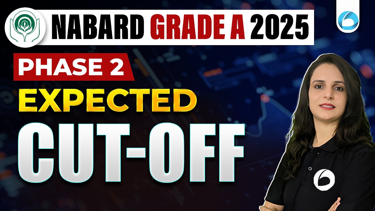 NABARD Grade A 2025 : Phase 2 Expected Cut Off Marks - YouTube