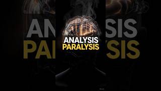 आप सोचते बहुत हो… लेकिन करते कुछ नहीं (Analysis Paralysis Psychology)