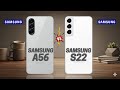 Samsung A56 vs Samsung S22 5G  Full comparison ⚡Which one is Best