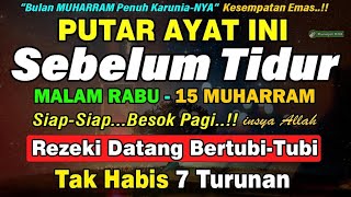 HANYA MALAM INI ! Putar Sebelum Tidur Malam Rabu, Zikir Mustajab Penarik Rezeki Segala Penjuru