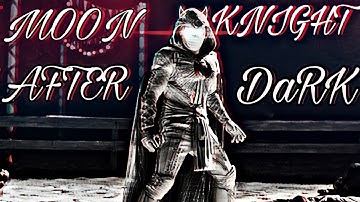 Moon Knight After Dark Edit Moon Knight 🌙 Epic Edit 😎 Oscar Isaac Edit ♥  MCU Moon Knight 🌙 Edit