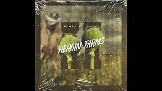 Mooch - Heroin Farms 2 (Album)