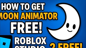 How To Get Moon Animator FREE! (Roblox Studio) - Moon Animator 2 FREE!