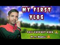 My first vlog  my first vlog on youtube  r m babu