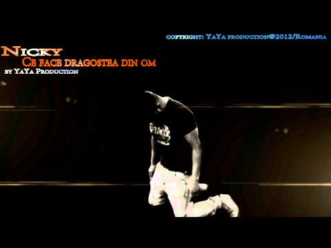 Nicky YaYa - Ce face dragostea din om (PROMO 2012)