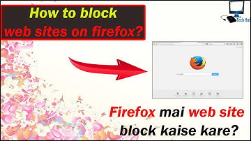 firefox browser mai web sites block kaise kare ? How to block websites on firefox browser ?