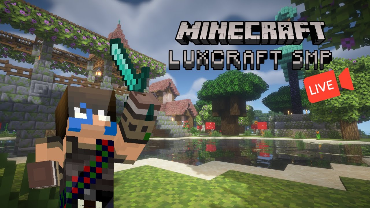 🔴 Luxcraft SMP - Let's get our House built 🔴