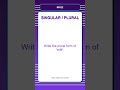 Singular and Plural Quiz | Write the plural form of 'wife'. | English Grammar