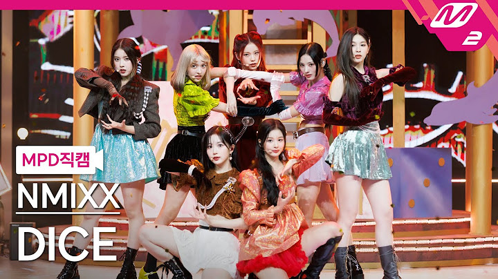 [MPD직캠] 엔믹스 직캠 8K 'DICE' (NMIXX FanCam) | @MCOUNTDOWN_2022.9.22