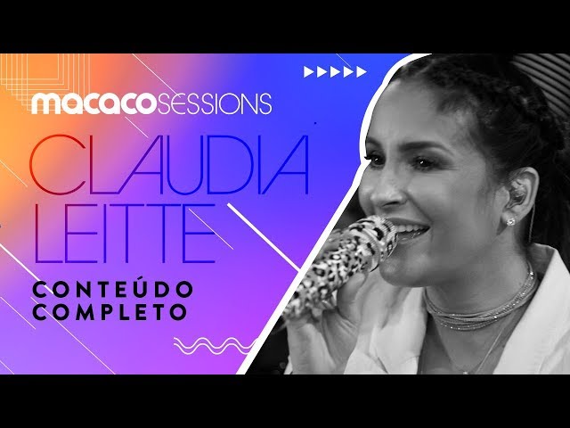 Macaco Sessions: Claudia Leitte (Completo) class=