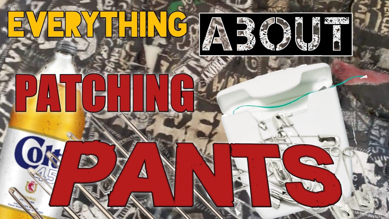 Everything You Need To Know About Patching Pants