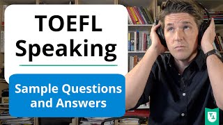 TOEFL Speaking Practice: 10 Sample Questions and Answers