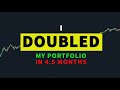 I Doubled My Portfolio In 4 1/2 Months!